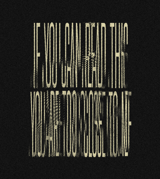 IF YOU CAN READ THIS YOU ARE TOO CLOSE TO ME - CO:CREATE 1